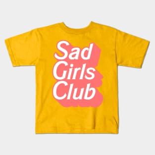 Sad Girls Club † Kids T-Shirt
